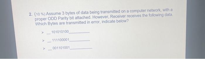 Solved 2. (10%) Assume 3 bytes of data being transmitted on | Chegg.com