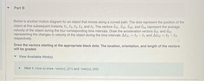 Solved Part B Below Is Another Motion Diagram For An Object | Chegg.com