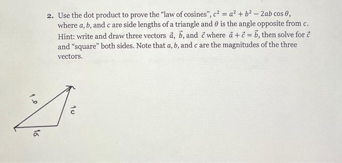 Solved Use The Dot Product To Prove The "law Of | Chegg.com