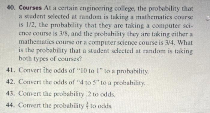 Solved 40. Courses At a certain engineering college, the | Chegg.com