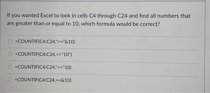 Solved If You Wanted Excel To Look In Cells C4 Through C24 