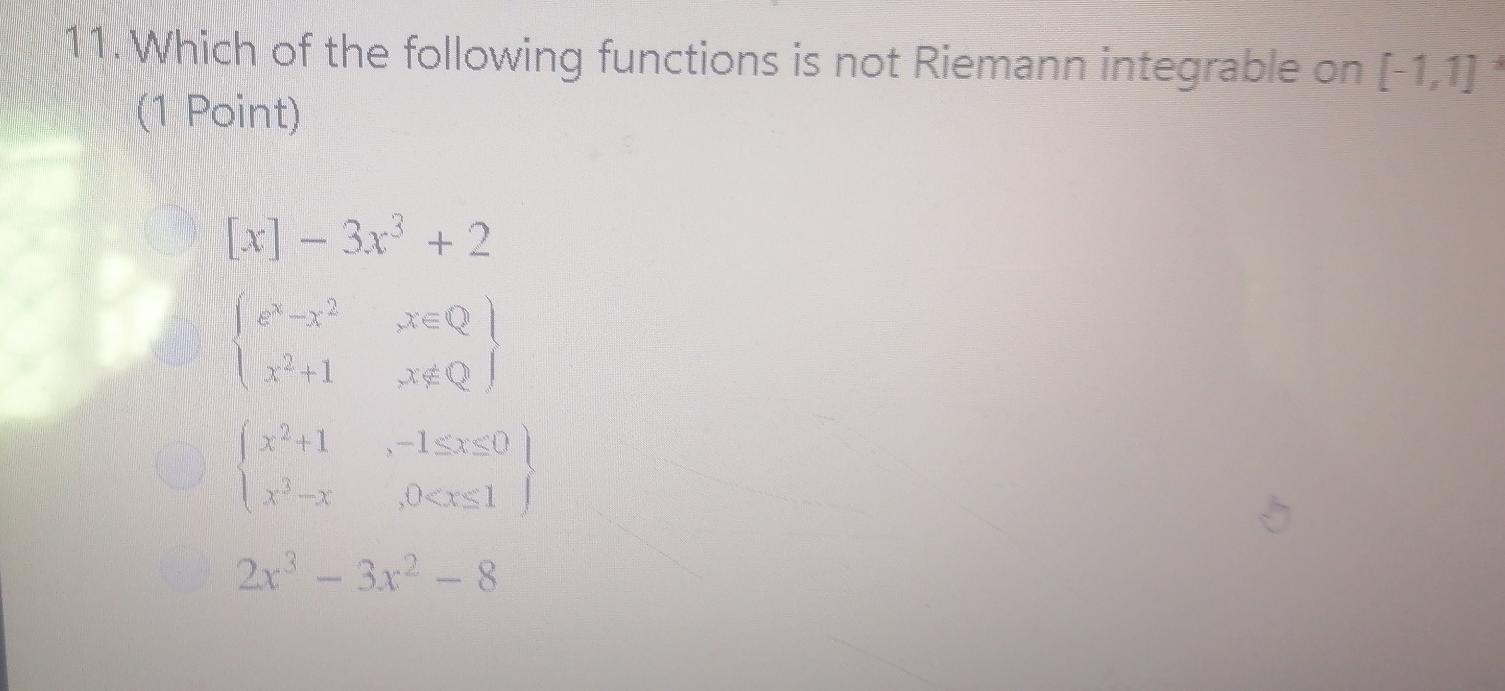 Solved 11. Which of the following functions is not Riemann | Chegg.com