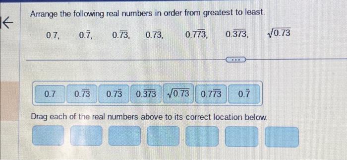 Solved ← Arrange the following real numbers in order from | Chegg.com