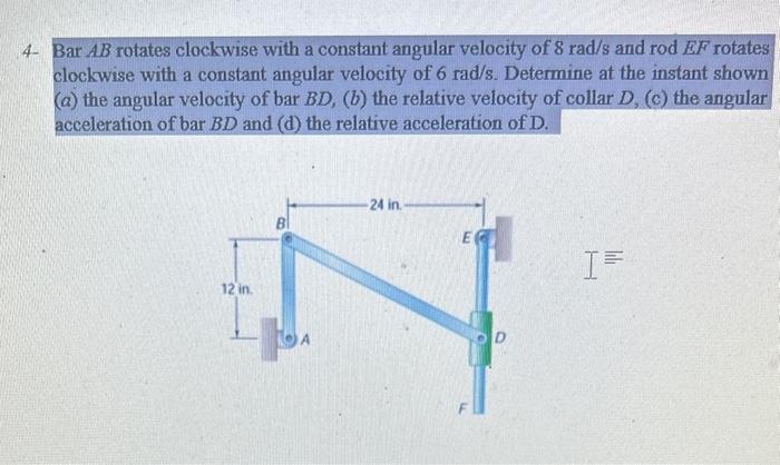 Solved Bar AB Rotates Clockwise With A Constant Angular | Chegg.com