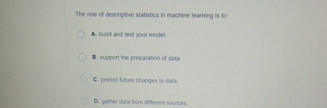 Descriptive Table Machine Learning Solved The role of descriptive statistics in machine | Chegg.com