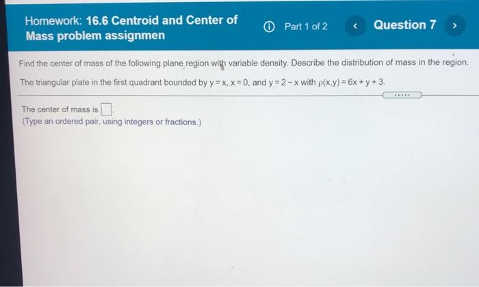Solved Homework: 16.6 Centroid and Center of Mass problem | Chegg.com