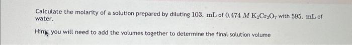 Solved Calculate the molarity of a solution prepared by | Chegg.com