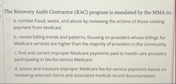 Solved The Recovery Audit Contractor (RAC) ﻿program is | Chegg.com