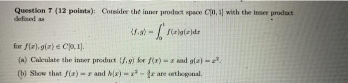 Solved Question 7 (12 points): Consider the inner product | Chegg.com