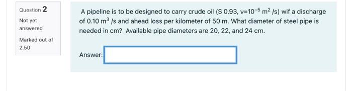 Solved Question 2 Not yet answered Marked out of 2.50 A | Chegg.com