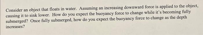 Solved Consider An Object That Floats In Water. Assuming An | Chegg.com ...