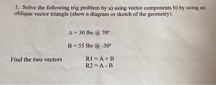 Solved 1 Solve The Following Trig Problem By A Using Chegg