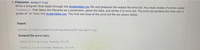 Solved 3. Filename: assign 7-3.py Write a program that reads | Chegg.com