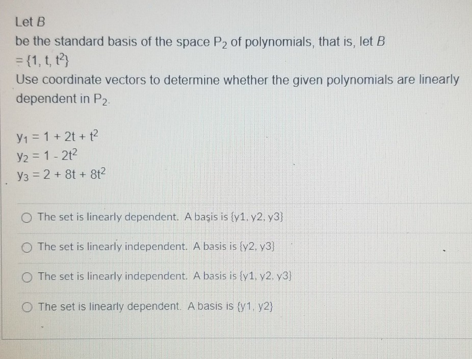 Solved Let B be the standard basis of the space P2 of