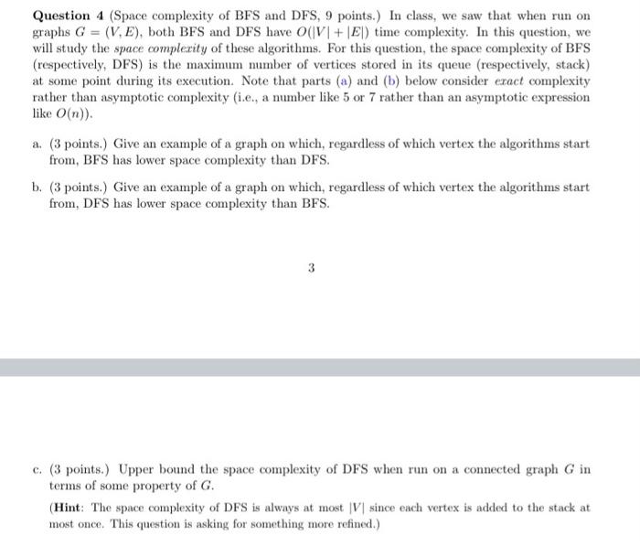 Solved Question 4 (Space complexity of BFS and DFS, 9 | Chegg.com