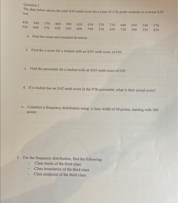 Solved Question 1 The data below shows the total SAT math | Chegg.com