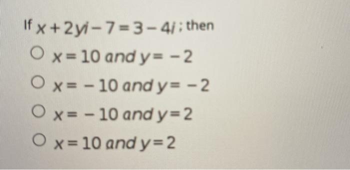 Solved If X 2y1 7 3 41 Then O X 10 And Y 2 O X Chegg Com