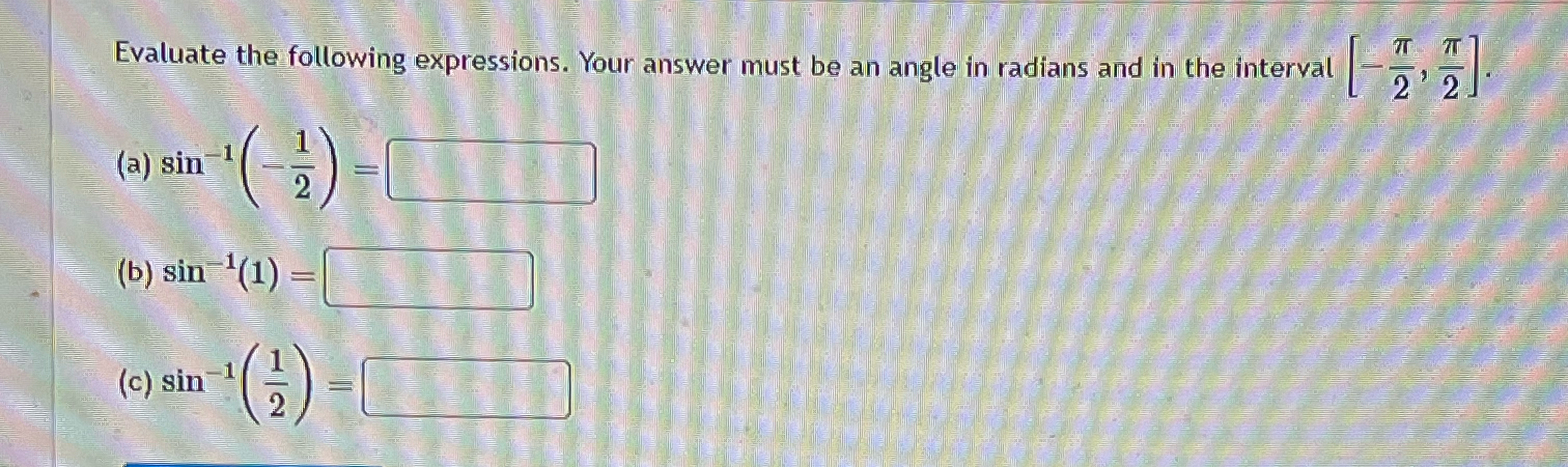 Solved Evaluate the following expressions. Your answer must | Chegg.com