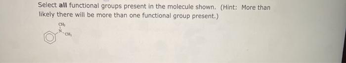 Solved Select all functional groups present in the molecule | Chegg.com