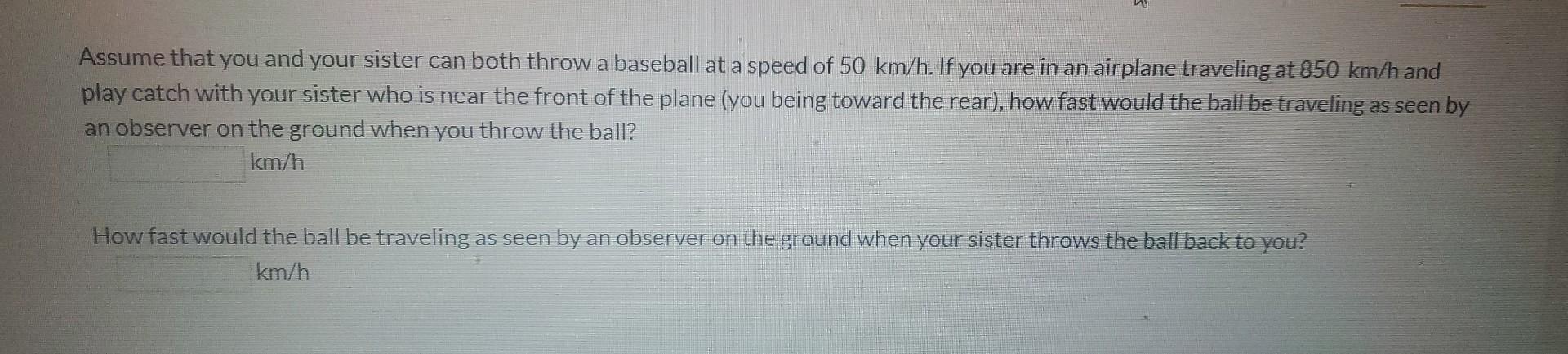 Solved Assume that you and your sister can both throw a | Chegg.com