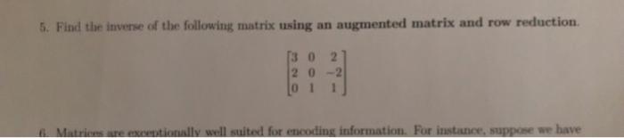 Solved 5. Find the inverse of the following matrix using an | Chegg.com