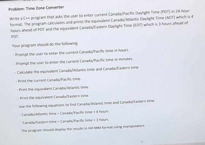 Solved Problem: Time Zone Converter Write a C++ program that | Chegg.com