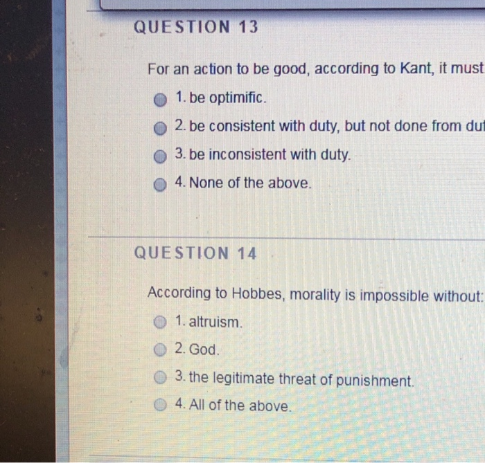 Solved QUESTION 13 For an action to be good, according to | Chegg.com
