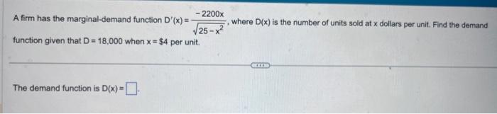 Solved A firm has the marginal-demand function | Chegg.com