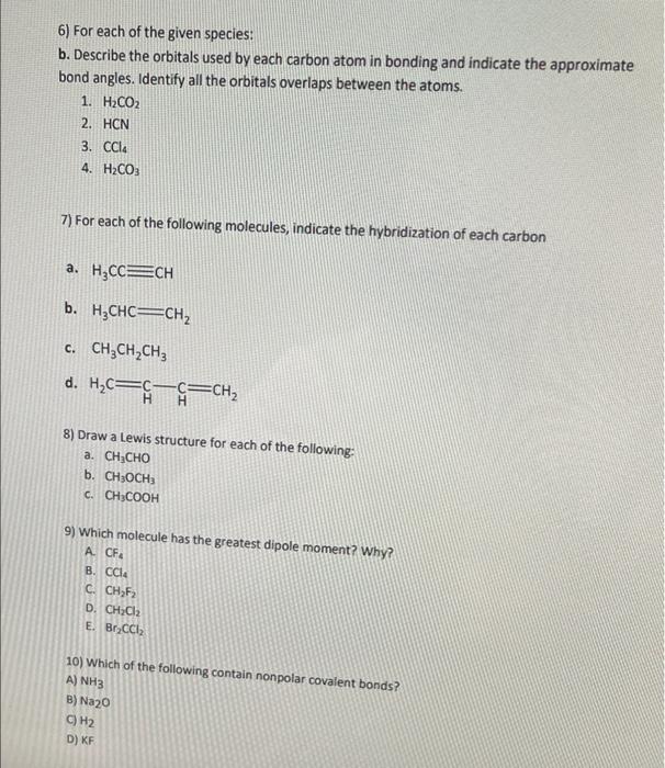 Solved 6) For Each Of The Given Species: B. Describe The | Chegg.com