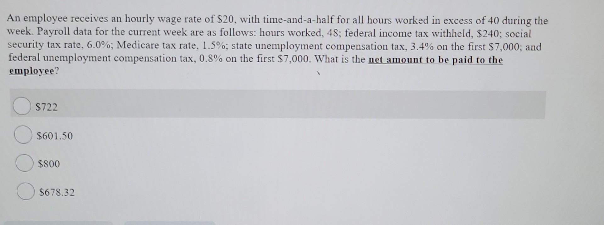 Solved An employee receives an hourly wage rate of $20, with | Chegg.com
