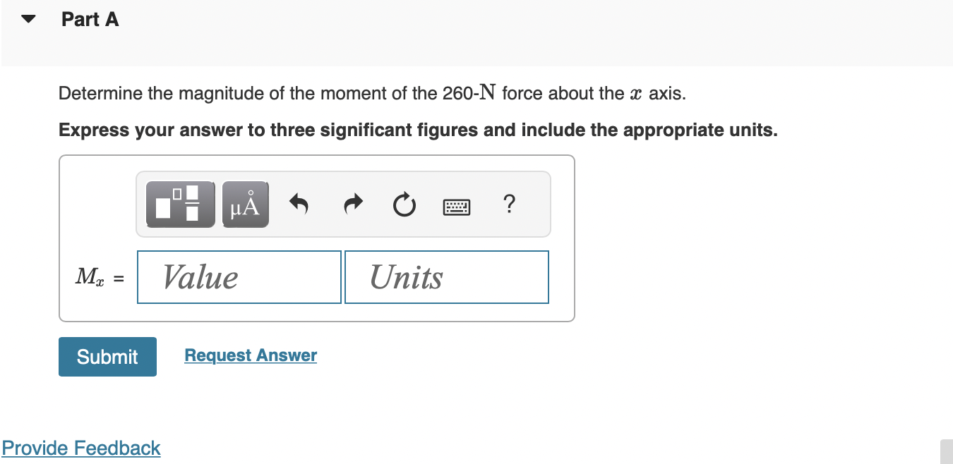 Solved Part ADetermine The Magnitude Of The Moment Of The | Chegg.com