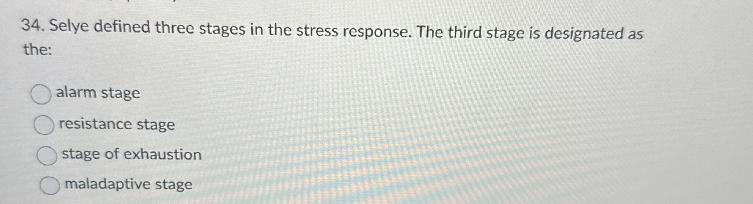 Solved Selye defined three stages in the stress response. | Chegg.com