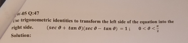 Sec Rewritten Solved W-05 Q:47Use trigonometric identities to transform | Chegg.com