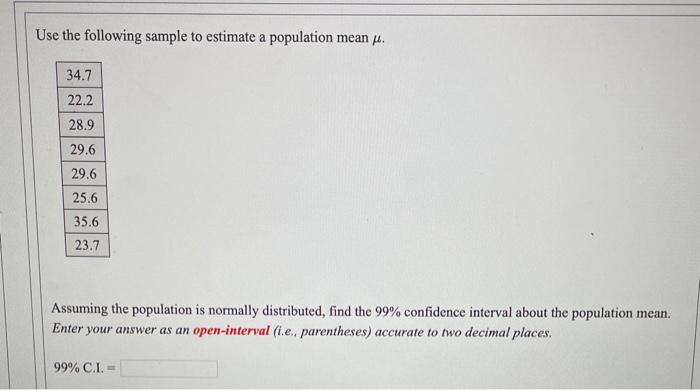 Solved Use the following sample to estimate a population | Chegg.com