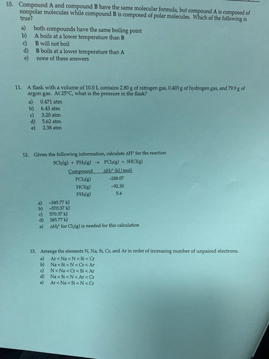 Solved 10 Compound A And Compound B Have The Same Molecu Chegg Com