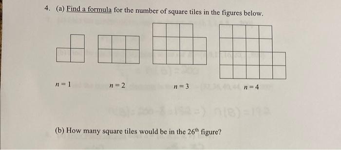 Solved 4. (a) Find a formula for the number of square tiles | Chegg.com