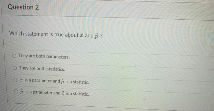 Solved Question 2 Which Statement Is True About A And P Chegg Com