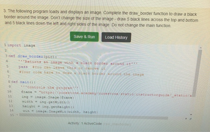 Solved 3. The following program loads and displays an image. | Chegg.com