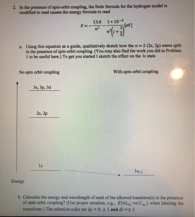 Solved 2. In the presence of spin-orbit coupling, the Bohr | Chegg.com