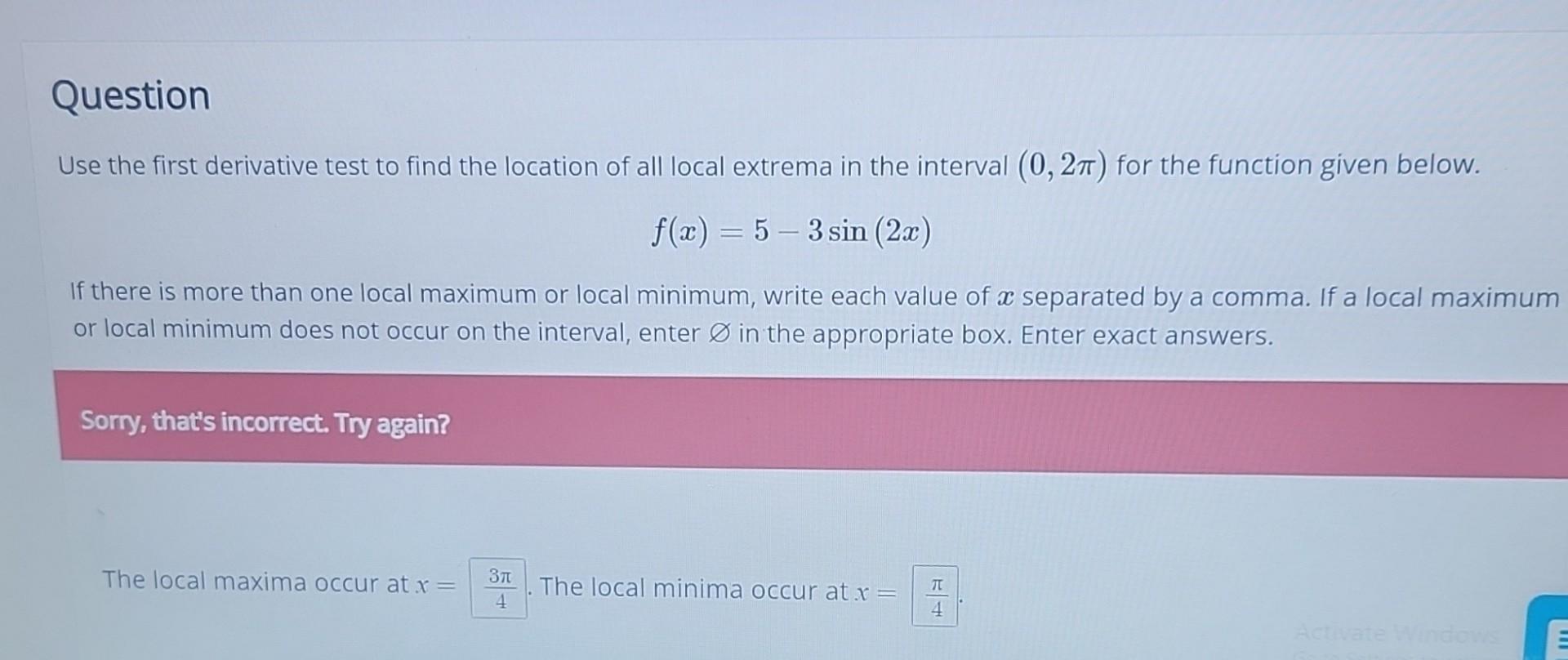 Solved Question Use the first derivative test to find the