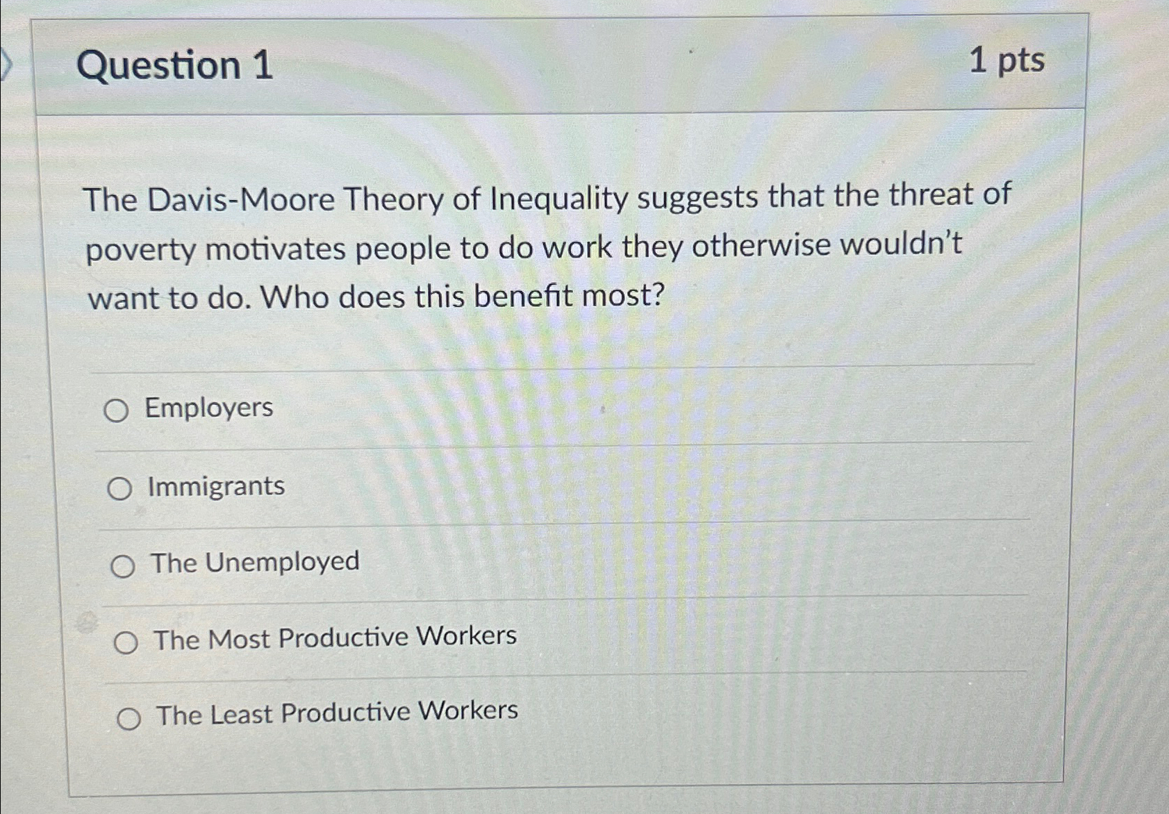 Solved Question 11ptsthe Davis Moore Theory Of Inequality