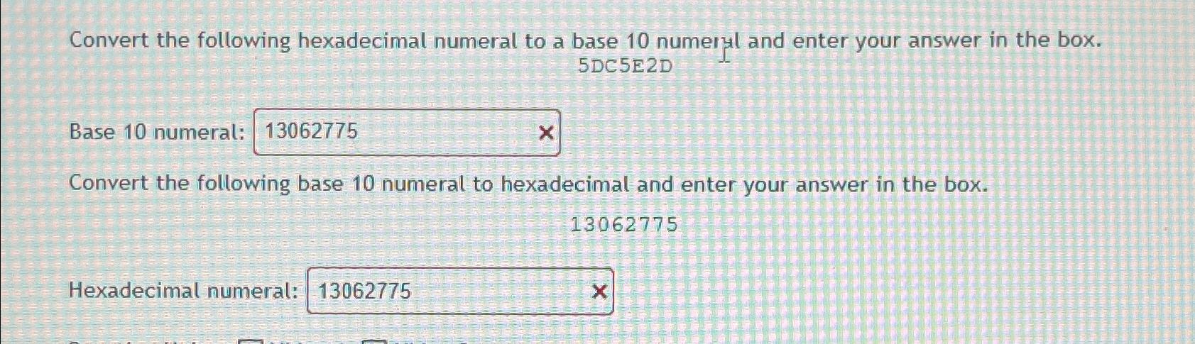 Solved Convert the following hexadecimal numeral to a base | Chegg.com