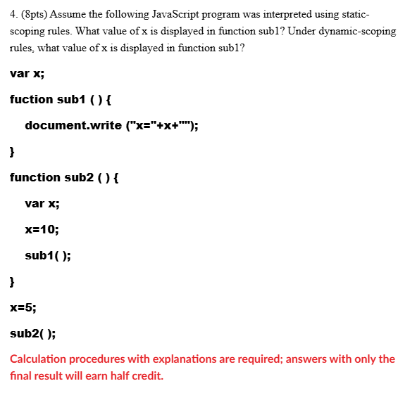 Solved 4. (8pts) ﻿Assume the following JavaScript program | Chegg.com
