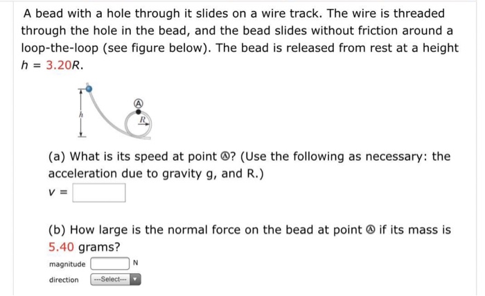 Solved A bead with a hole through it slides on a wire track. | Chegg.com