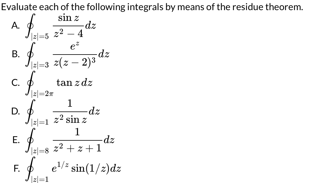 Integrals Using Residue Theorem Solved Evaluate each of the following integrals by means of | Chegg.com