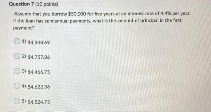 Solved Question 7 (10 points) Assume that you borrow $50,000 | Chegg.com