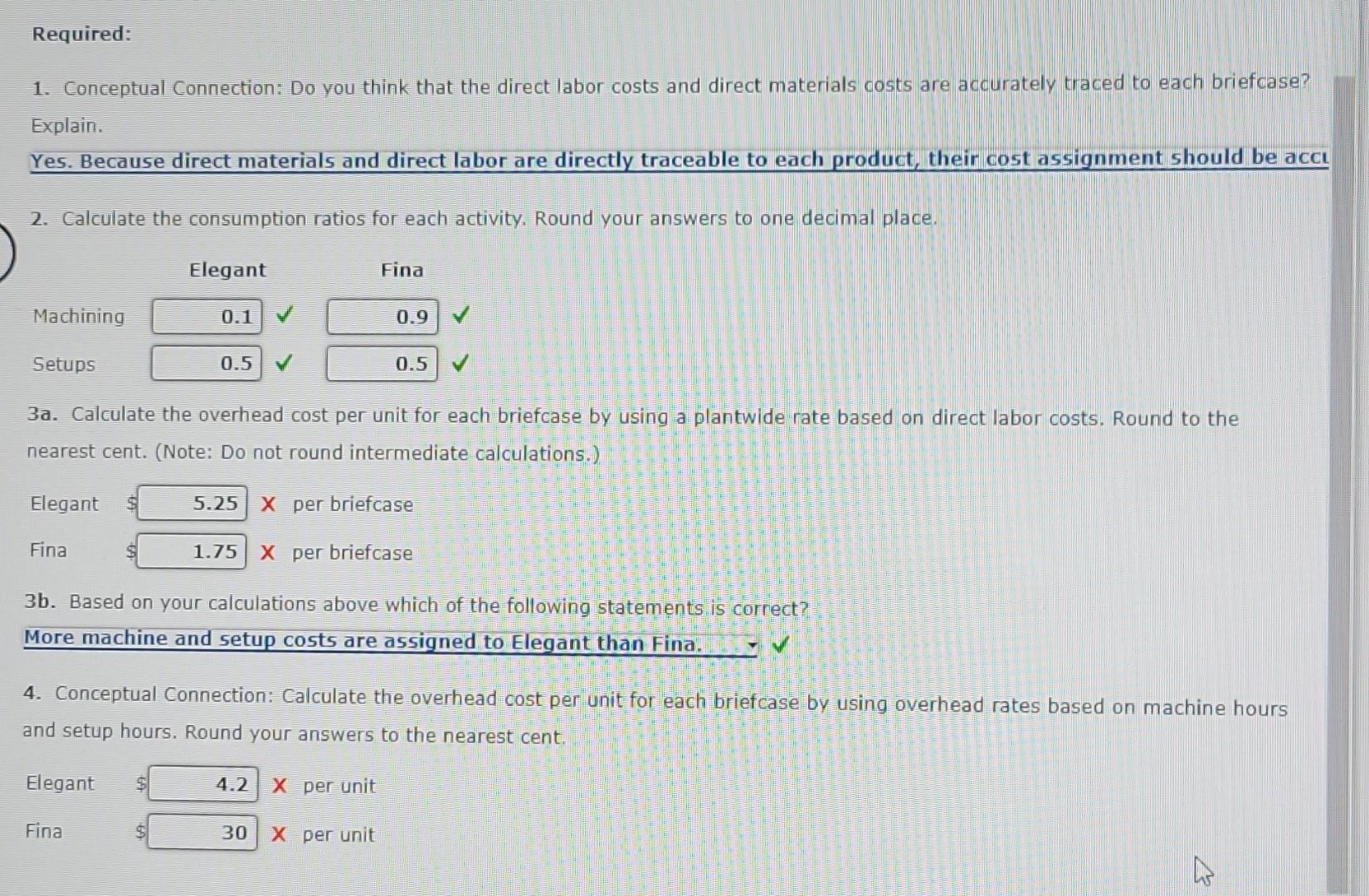 1. Conceptual Connection: Do you think that the direct labor costs and direct materials costs are accurately traced to each b