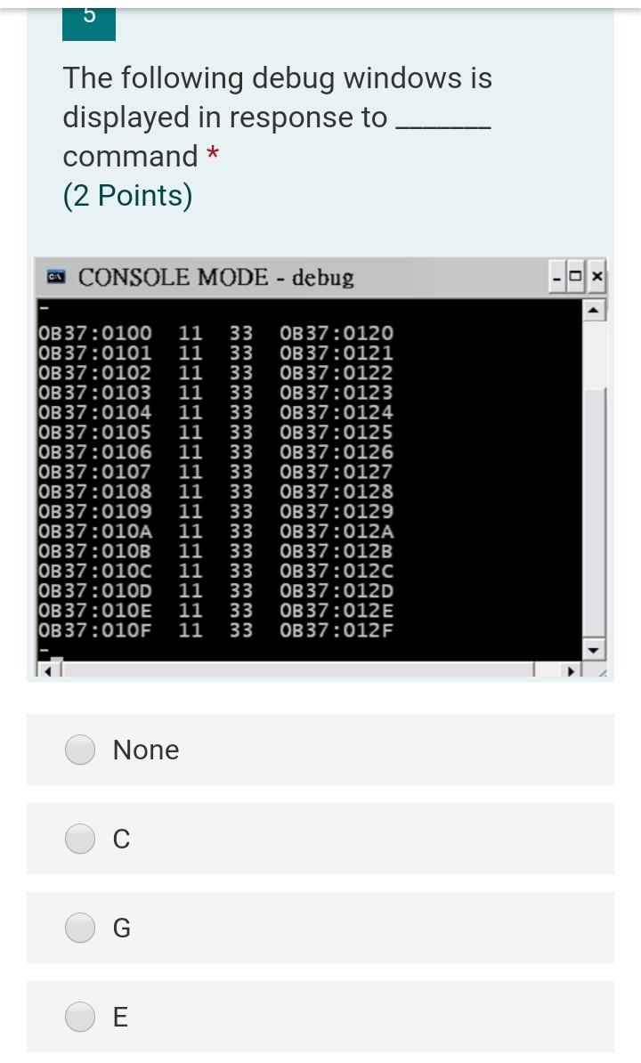 Solved 5 The following debug windows is displayed in | Chegg.com