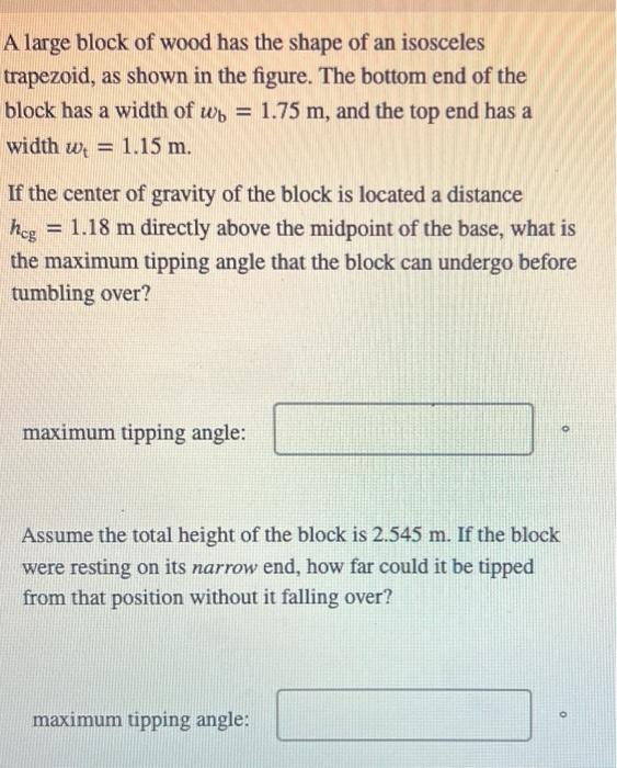Solved A large block of wood has the shape of an isosceles