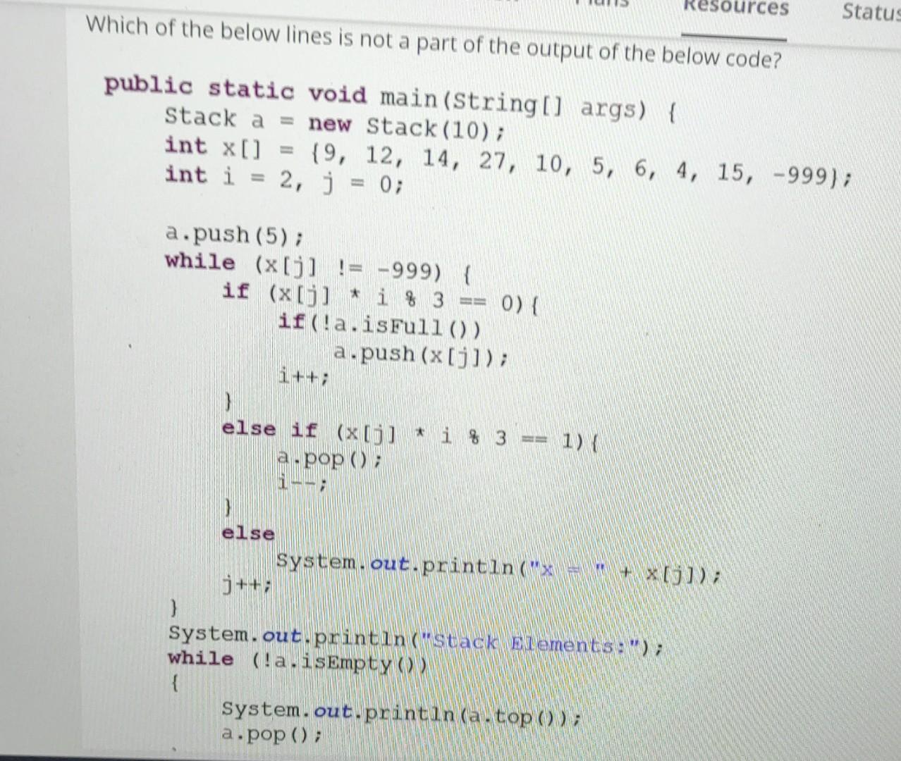 Solved Resources Status Which of the below lines is not a | Chegg.com